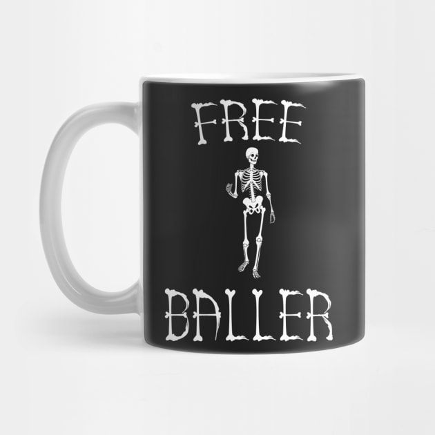 Free Baller - Funny Skeleton by joshp214